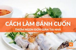 cách làm bánh cuốn bằng chảo chống dính