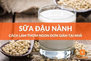 cach-lam-sua-dau-nanh-thom-ngon-tai-nha