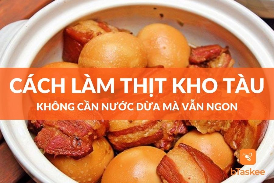 cach-lam-thit-kho-tau-khong-can-nuoc-dua