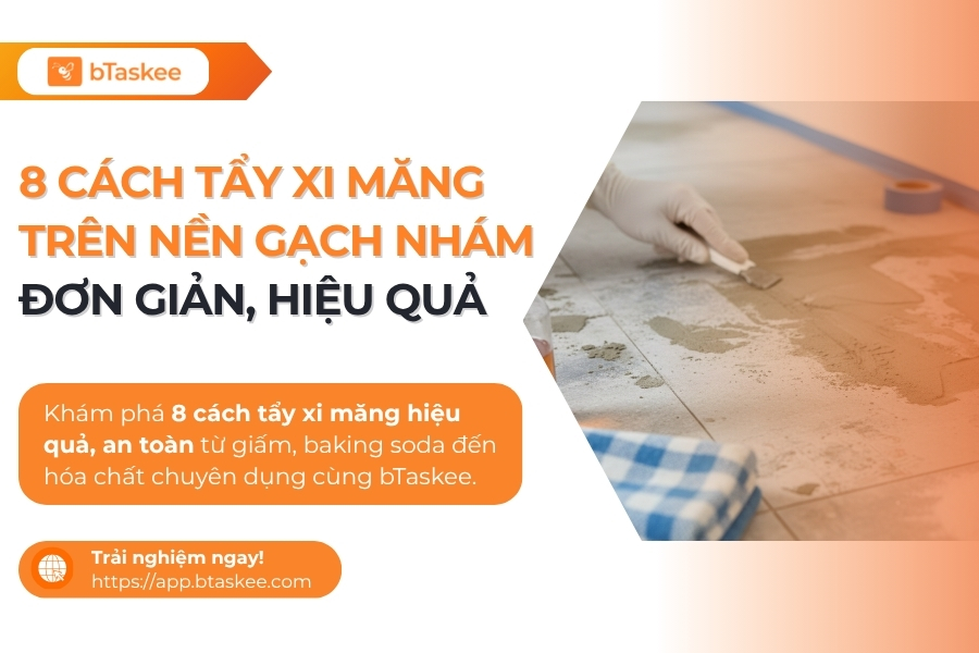 cách tẩy xi măng trên nền gạch nhám