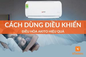 Cách dùng điều khiển điều hòa Akito hiệu quả nhất
