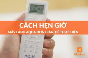 Cách hẹn giờ máy lạnh AQUA