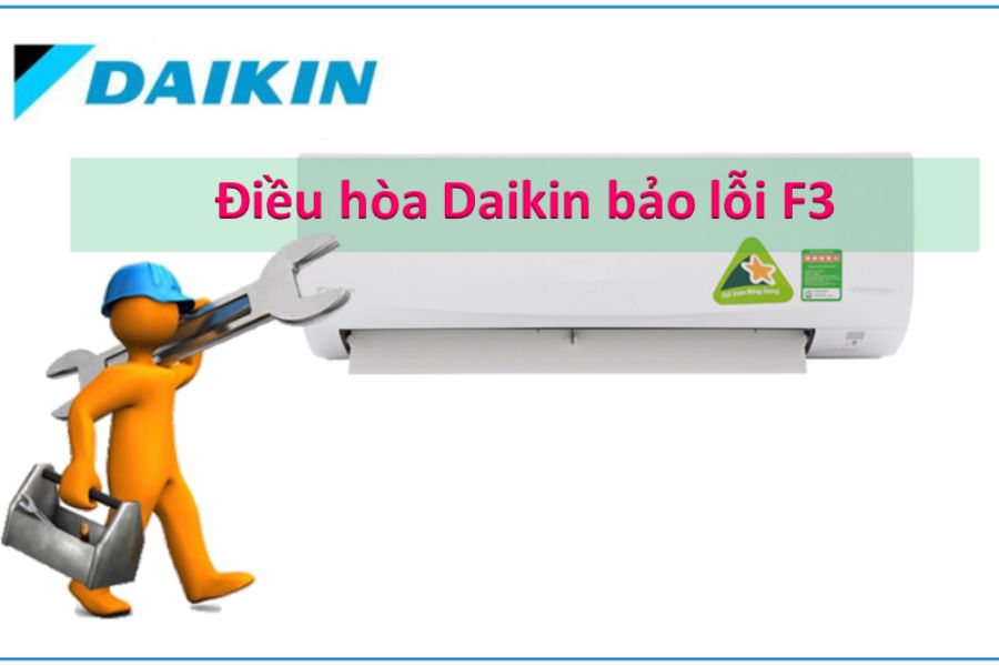 Cách khắc phục lỗi F3 điều hòa Daikin