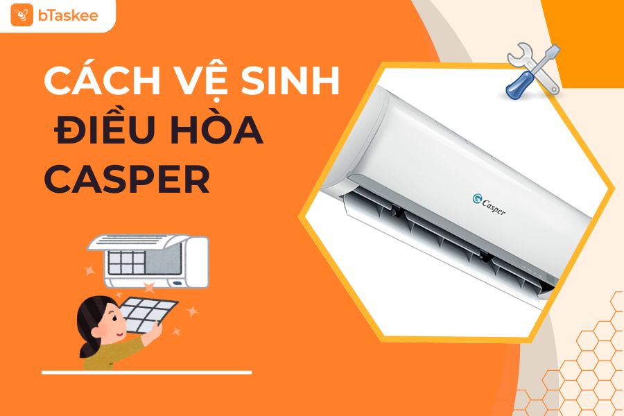 cách vệ sinh điều hòa casper