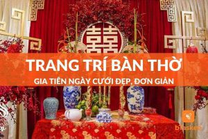 Trang trí bàn thờ gia tiên ngày cưới