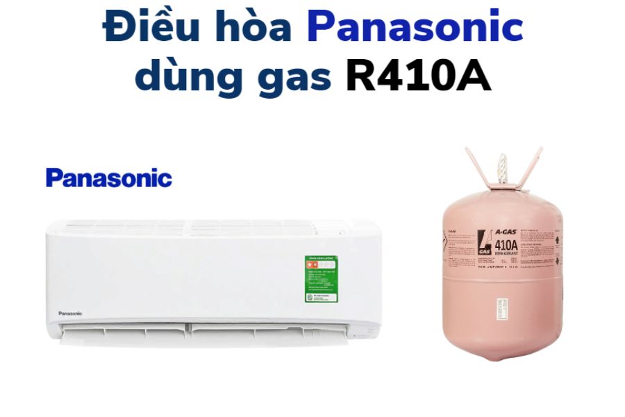 Máy lạnh Panasonic dùng gas gì?