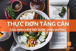 thực đơn tăng cân cho sinh viên
