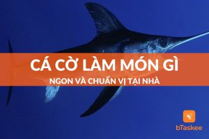 Cá cờ làm món gì ngon? Top 10 món ngon từ cá cờ hao cơm