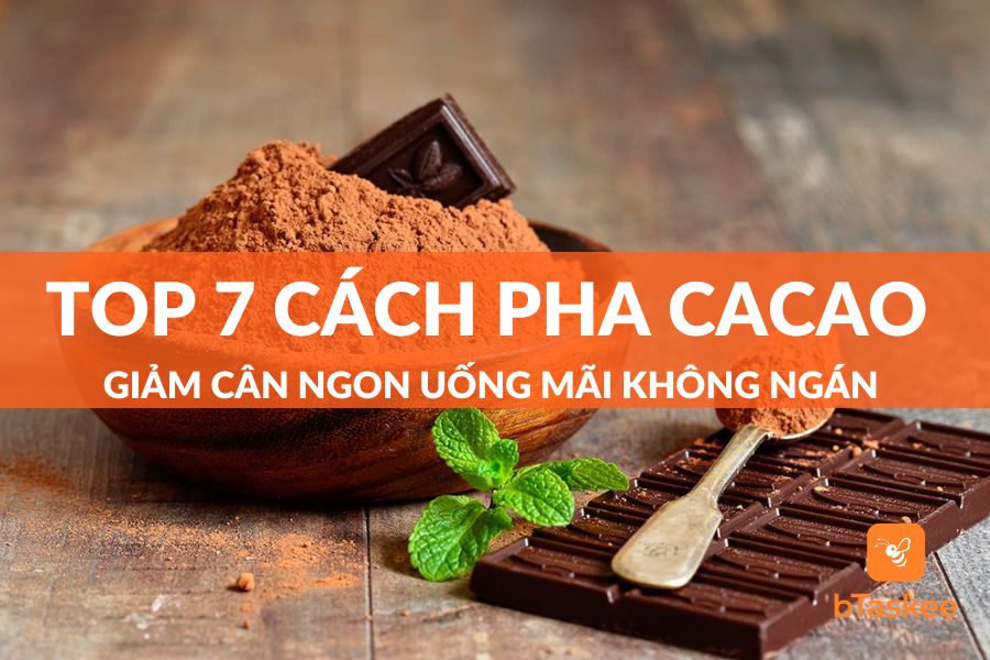 top 7 cách pha cacao giảm cân ngon uống mãi không ngán