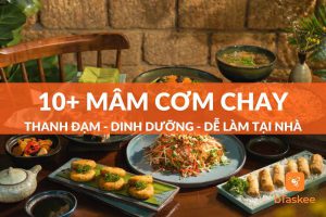 10+ mâm cơm chay thanh đạm giàu dinh dưỡng dễ làm tại nhà