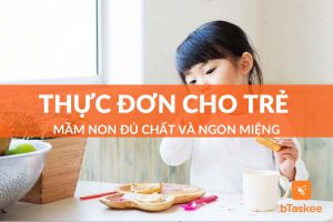 Gợi ý thực đơn cho trẻ mầm non đủ chất và ngon miệng