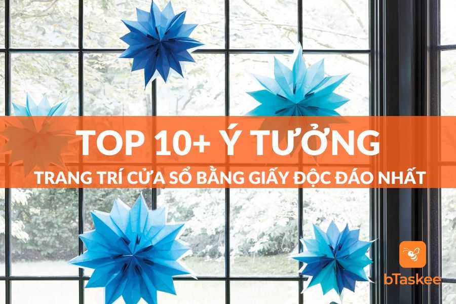 Top 10+ ý tưởng trang trí cửa sổ bằng giấy độc đáo nhất 2023
