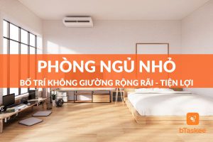 Cách trang trí phòng ngủ nhỏ không giường đơn giản, hiện đại