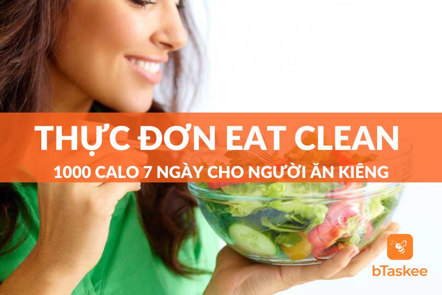 Chia sẻ thực đơn eat clean 1000 calo 7 ngày cho người ăn kiêng
