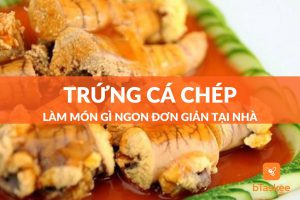 Trứng cá chép làm món gì ngon? Top 7+ món ngon từ trứng cá chép