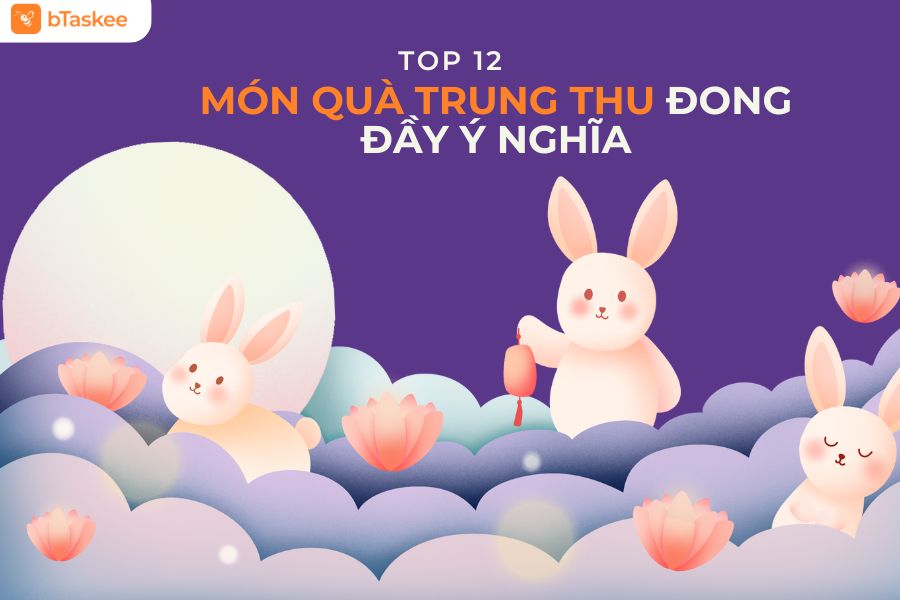 12 Món Quà Trung Thu Đong Đầy Ý Nghĩa, Gửi Trọn Chuyện Đoàn Viên