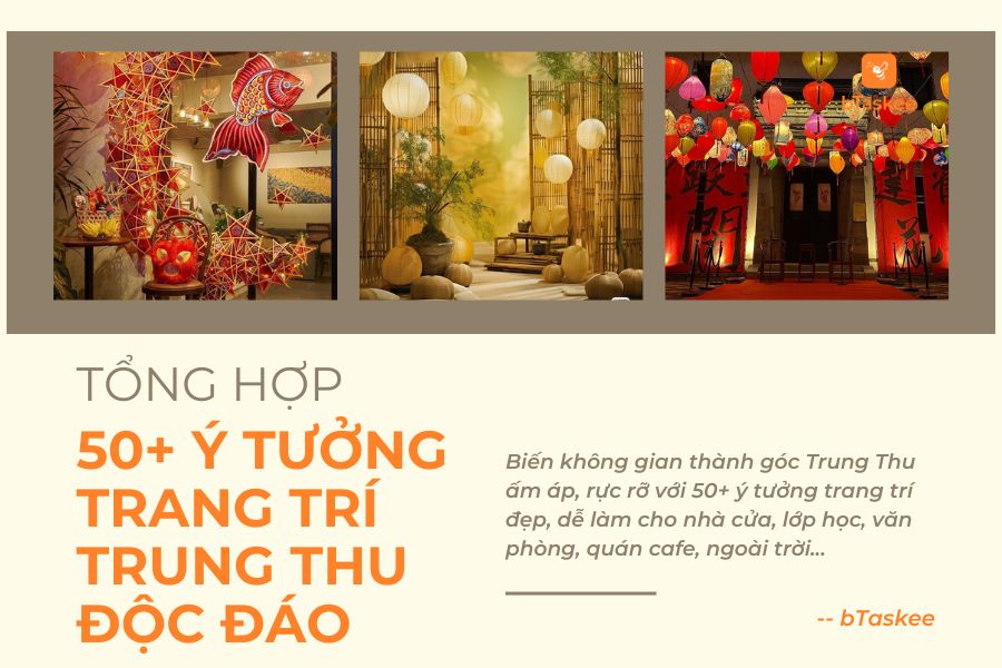 50+ Ý Tưởng Trang Trí Trung Thu Độc Lạ Đẹp Mắt