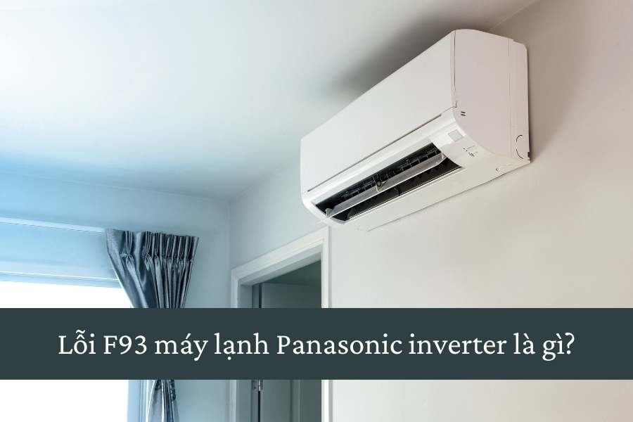 Lỗi F93 máy lạnh Panasonic liên quan tốc độ quay máy nén và bo mạch.