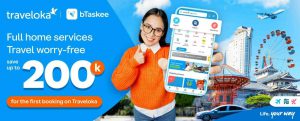 bTaskee and Traveloka: “Full home services - Travel Worry-free”
