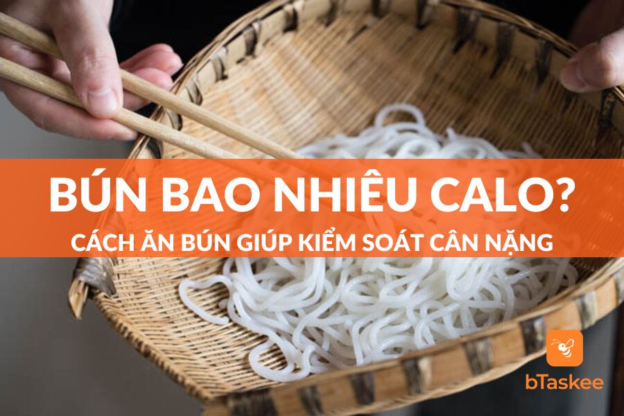 bún bao nhiêu calo