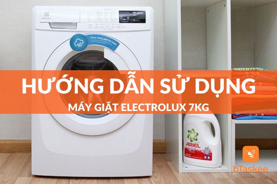 Hướng dẫn sử dụng máy giặt electrolux 7kg chi tiết 2023
