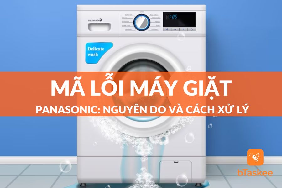 Mã lỗi máy giặt panasonic: nguyên do và cách xử lý
