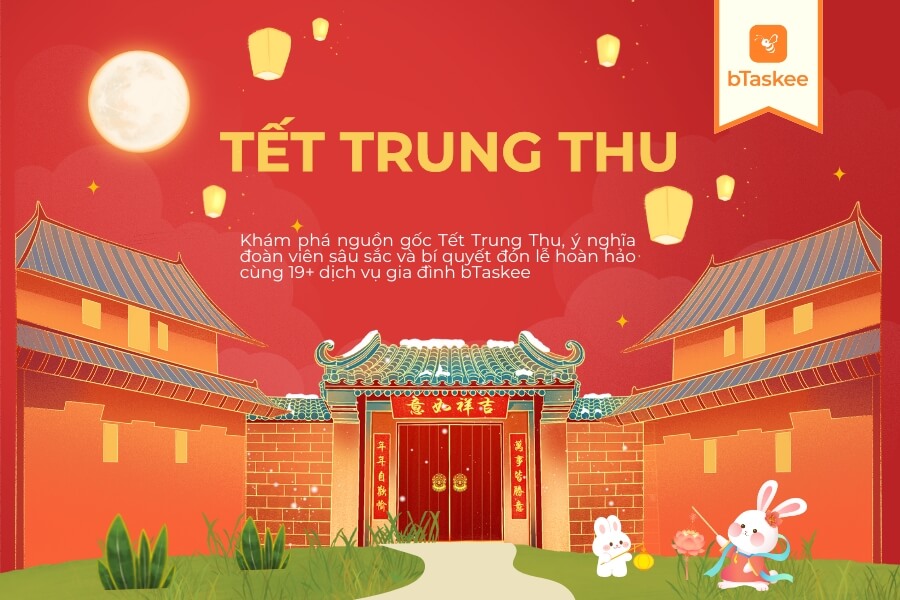 Tết Trung Thu: Nguồn Gốc, Ý Nghĩa & Cách Đón Lễ Trọn Vẹn