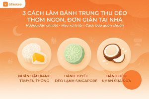 Tổng Hợp 3 Cách Làm Bánh Trung Thu Dẻo Thơm Ngon, Đơn Giản Tại Nhà