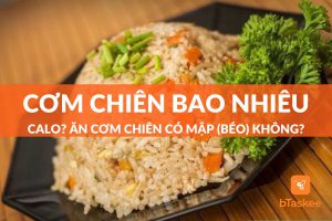 cơm chiên bao nhiêu calo