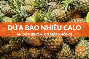 dứa bao nhiêu calo