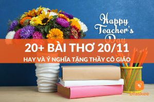 20+ Bài Thơ 20 11 Hay Và Ý Nghĩa Nhất Tặng Thầy Cô Giáo