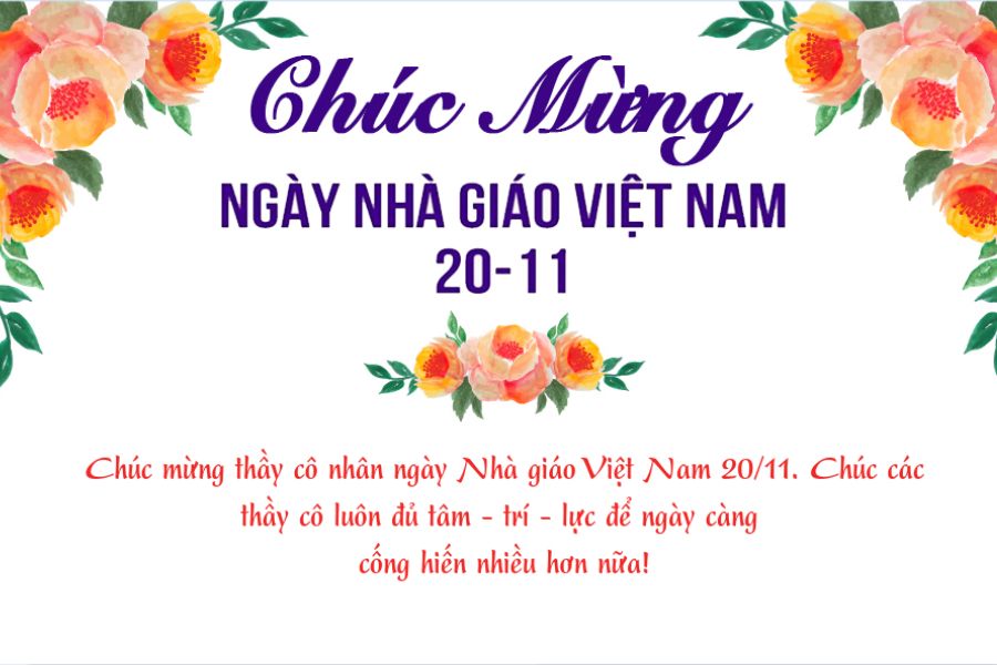 Mừng thầy cô ngày Nhà Giáo Việt Nam 20/11 thật nhiều sức khỏe và niềm vui.