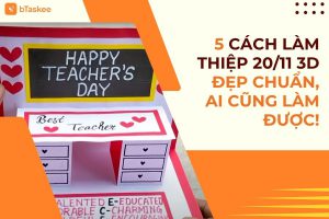 5 Cách Làm Thiệp 20/11 3D Đẹp Chuẩn, Ai Cũng Làm Được!