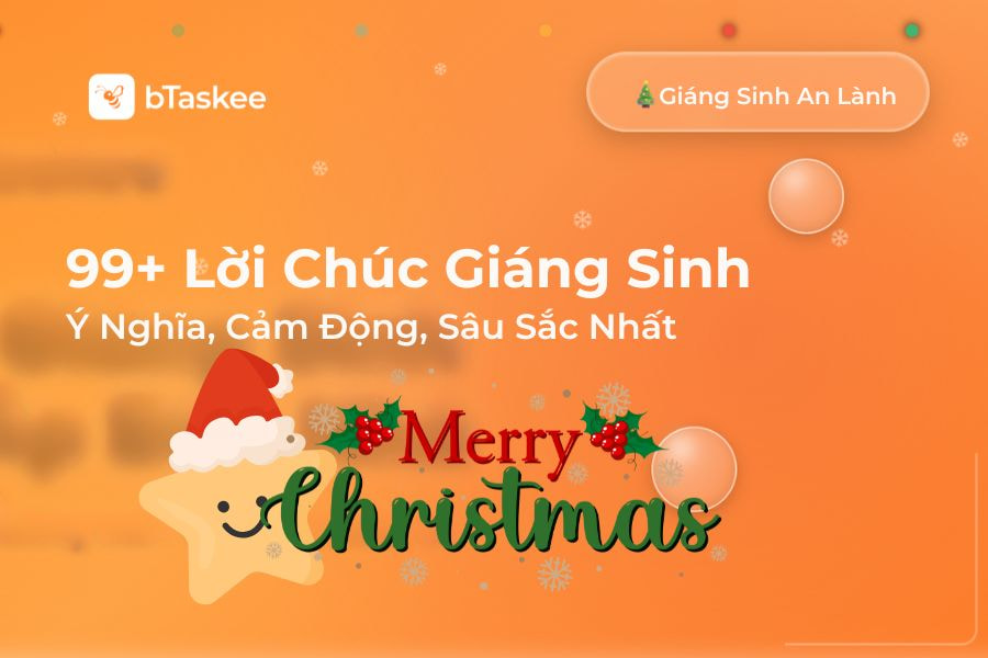 99+ Lời Chúc Giáng Sinh Ý Nghĩa, Cảm Động, Sâu Sắc Nhất