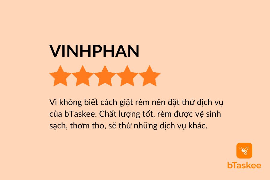 Đánh giá của khách hàng VINHPHAN sau khi giặt rèm cửa Bảo Lộc bTaskee.