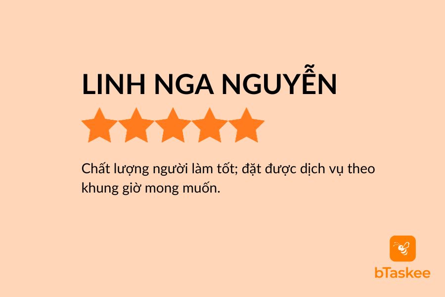 Đánh giá của khách hàng Linh Nga Nguyễn về dịch vụ của bTaskee.