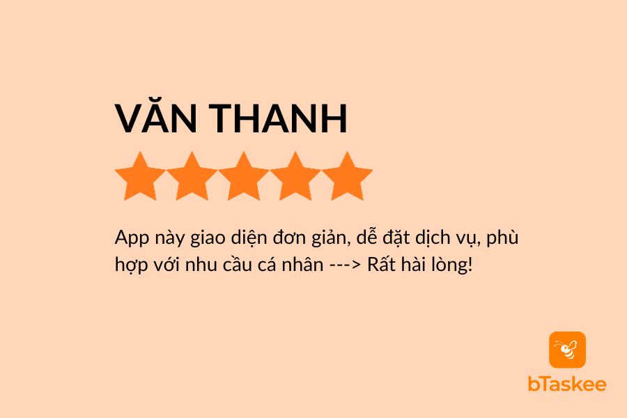 Đánh giá của khách hàng Văn Thanh về dịch vụ của bTaskee.