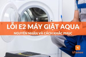 lỗi e2 máy giặt aqua