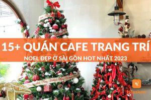 quán cafe trang trí noel đẹp ở sài gòn