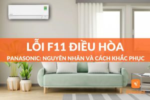 lỗi f11 điều hòa panasonic