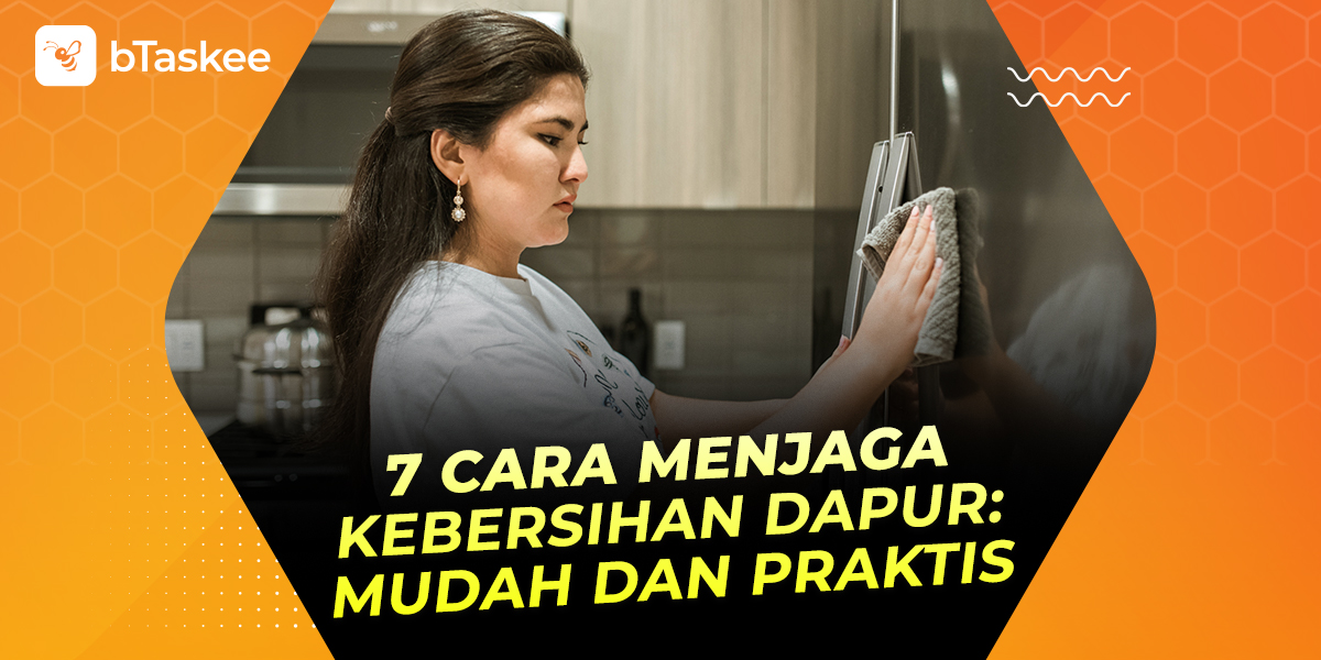 Cara menjaga kebersihan dapur