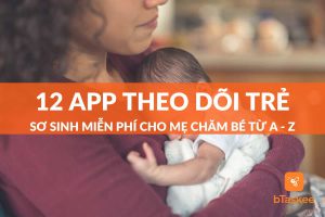 app theo dõi trẻ sơ sinh