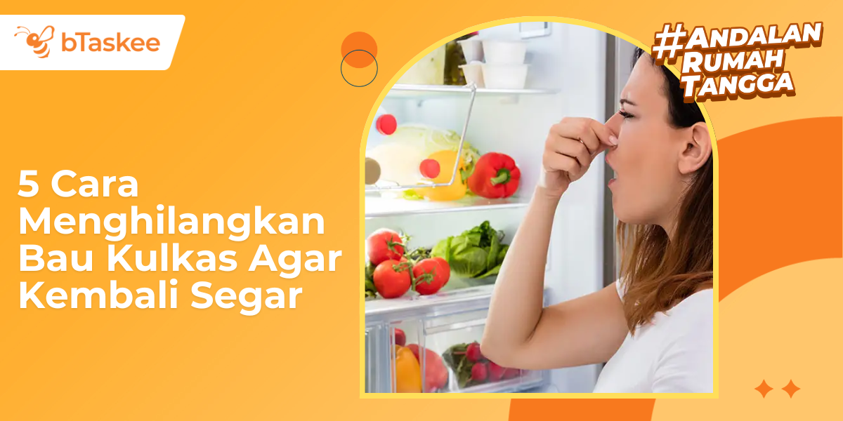 5 Cara Menghilangkan Bau Kulkas Agar Kembali Segar