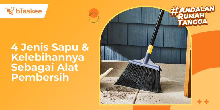 4 Jenis Sapu dan Kelebihannya Sebagai Alat Pembersih