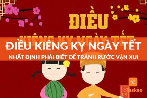 20+ Điều Kiêng Kỵ Ngày Tết Tuyệt Đối Phải Tránh