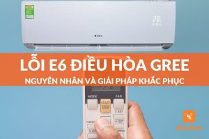 lỗi e6 điều hòa gree