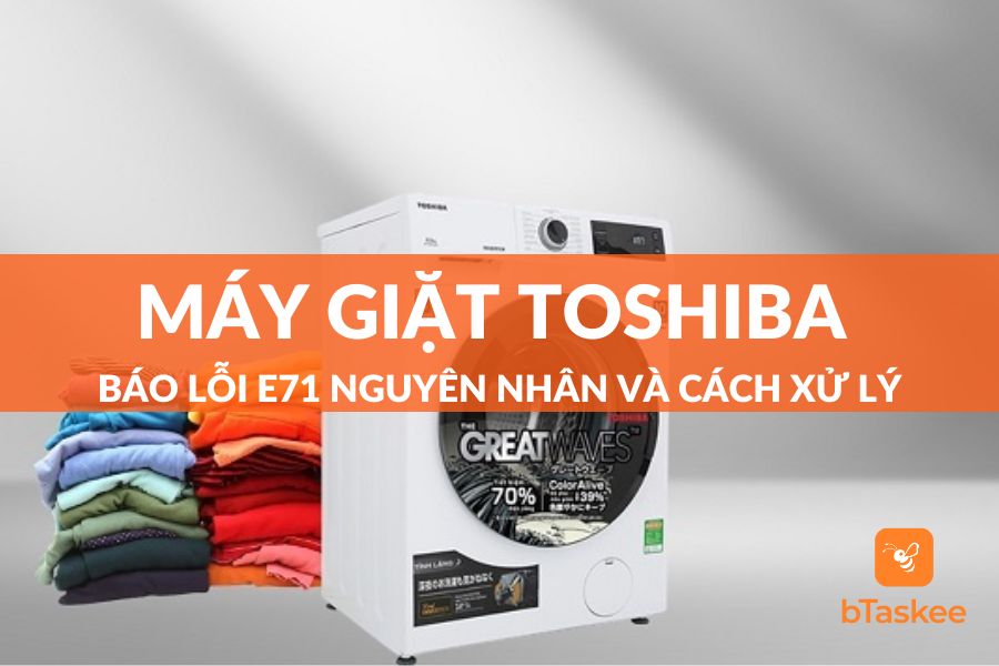 Máy giặt Toshiba báo lỗi E71