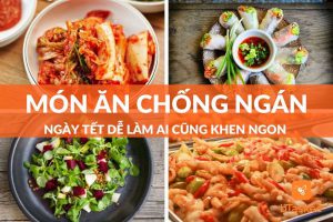 món ăn chống ngán ngày tết