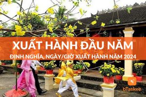 Xuất Hành Đầu Năm Là Gì? Những Lưu Ý Khi Xuất Hành 2024