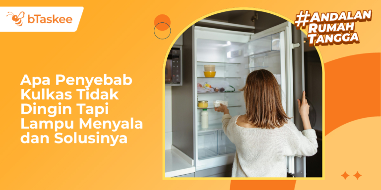 Apa Penyebab Kulkas Tidak Dingin Tapi Lampu Menyala